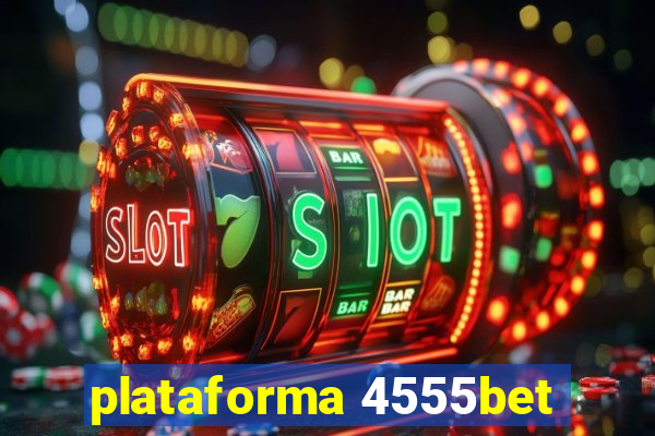 plataforma 4555bet